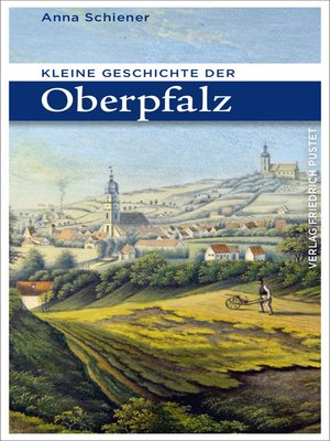 cover image of Kleine Geschichte der Oberpfalz